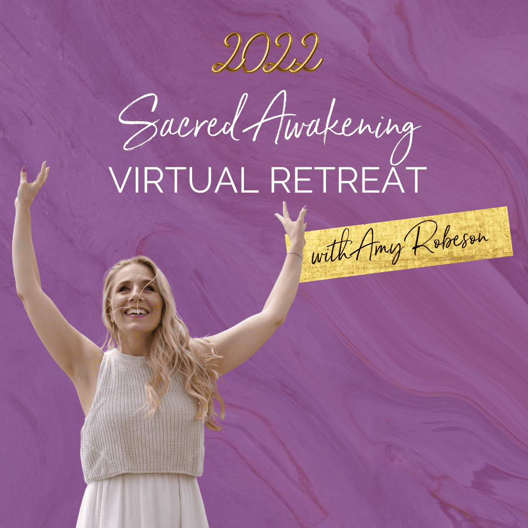 Sacred Awakening Virtual Retreat - January 2022 - Amy Robeson ...